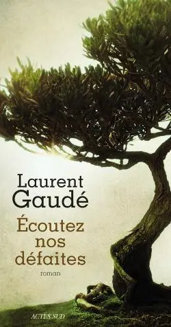 Couverture du livre Écoutez nos défaites