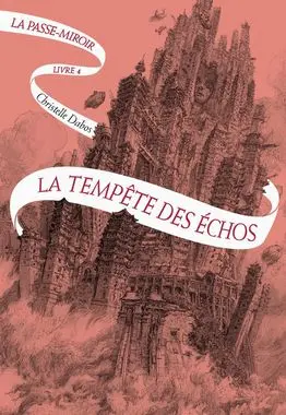 Couverture du livre La passe-miroir, tome 4 : La tempête des échos