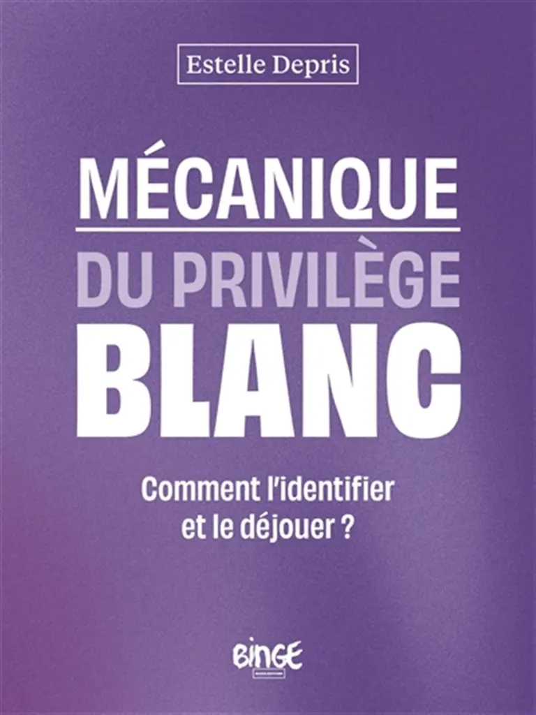 Couverture du livre Mécanique du privilège blanc