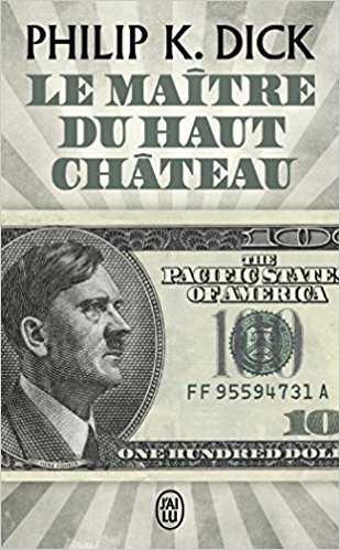 Jour 14 : Château 🏰 - <a href='/2018/02/ma-critique-de-le-maitre-du-haut-chateau-de-philip-k-dick/'>Le Maître du Haut Château</a> de Philip K. Dick